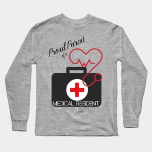 Proud parent of a Medical Resident Long Sleeve T-Shirt